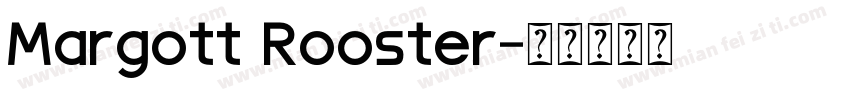 Margott Rooster字体转换